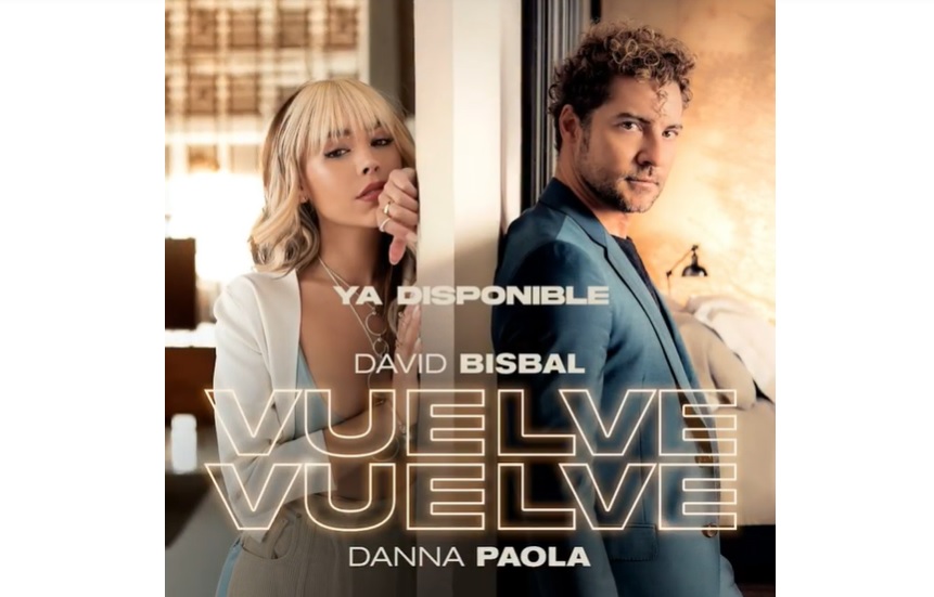 David Bisbal y Danna Paola se ponen románticos en “Vuelve, vuelve”