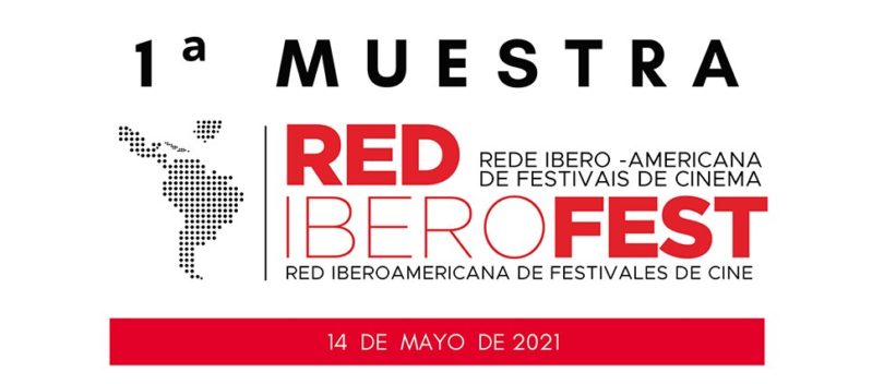 Ya inició la 1ra Muestra de la Red Iberoamericana de Festivales de Cine–RedIberoFest
