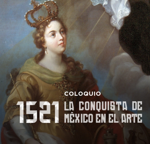 1521 La Conquista de México en el Arte