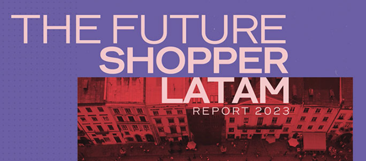 Wunderman Thompson presenta “Future Shopper Latam 2023”, un evento virtual centrado en las tendencias de Commerce