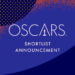 Premios Oscar anuncia su shortlist para el 2025