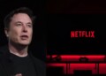Elon Musk busca boicotear Netflix (1)